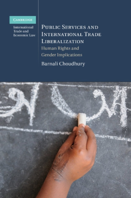 Book cover of: Public Services and International Trade Liberalization. By: Barnali Choudhury