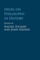 Book cover of: Hegel on Philosophy in History. By: Rachel Zuckert