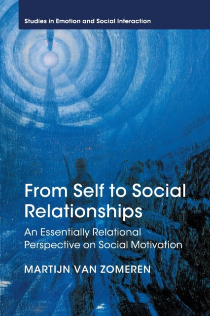 Book cover of: From Self to Social Relationships. By: Martijn van Zomeren
