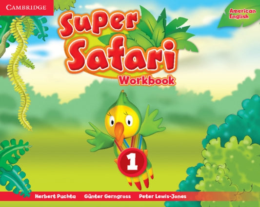 Book cover of: Super Safari American English Level 1 Workbook. By: Herbert Puchta