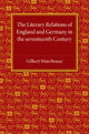 Book cover of: Literary Relations of England and Germany. By: Gilbert Waterhouse