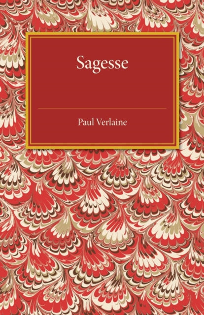 Book cover of: Sagesse. By: Paul Verlaine