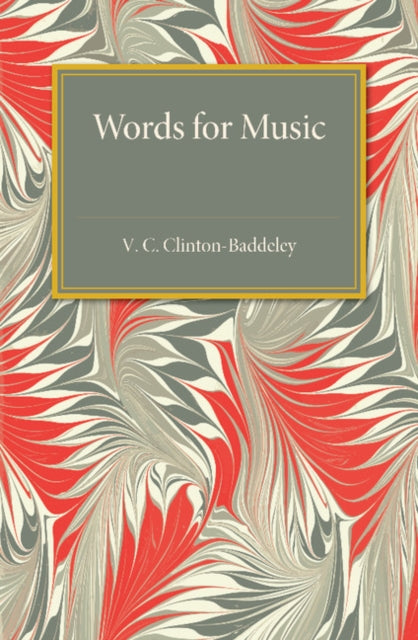 Book cover of: Words for Music. By: V. C. Clinton-Baddeley