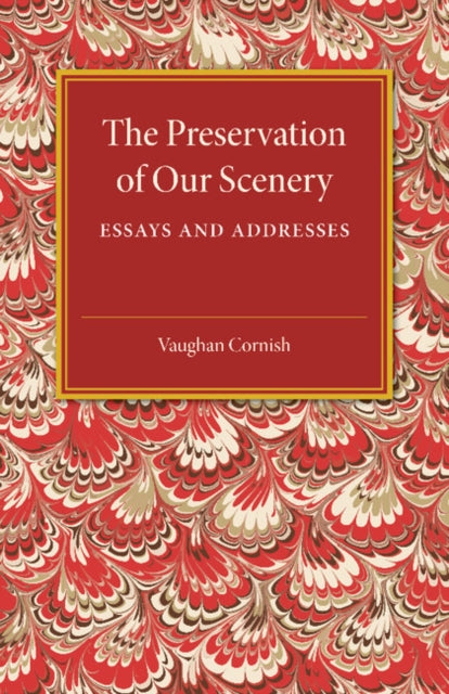 Book cover of: Preservation of our Scenery. By: Vaughan Cornish