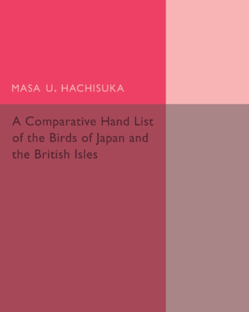 Book cover of: Comparative Hand List of the Birds of Japan and the British Isles. By: Masa U. Hachisuka