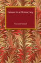 Book cover of: Leisure in a Democracy. By: Viscount Samuel