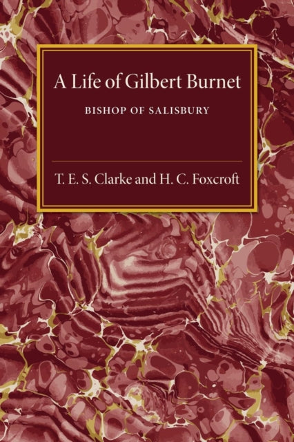 Book cover of: Life of Gilbert Burnet. By: T. E. S. Clarke
