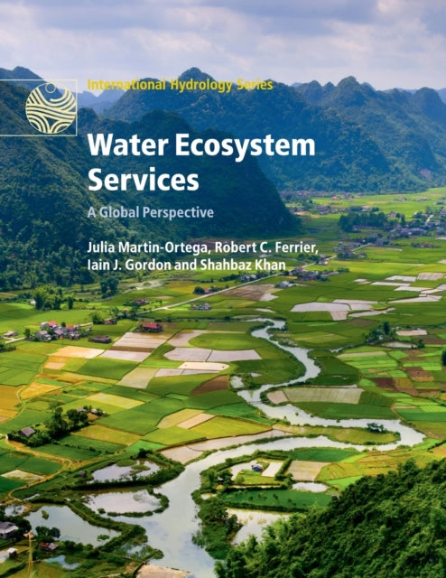 Book cover of: Water Ecosystem Services. By: Julia Martin-Ortega