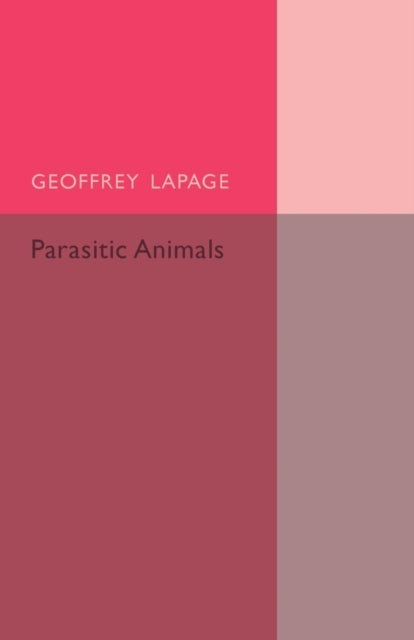 Book cover of: Parasitic Animals. By: Geoffrey Lapage