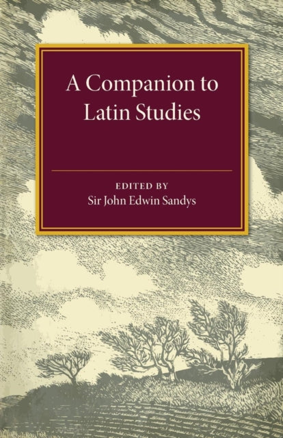 Book cover of: Companion to Latin Studies. By: John Edwyn Sandys