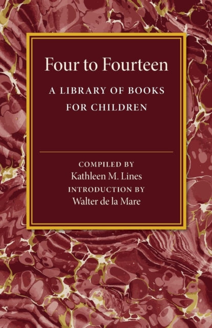 Book cover of: Four to Fourteen. By: Kathleen M. Lines