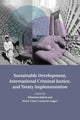 Book cover of: Sustainable Development, International Criminal Justice, and Treaty Implementation. By: Sébastien Jodoin