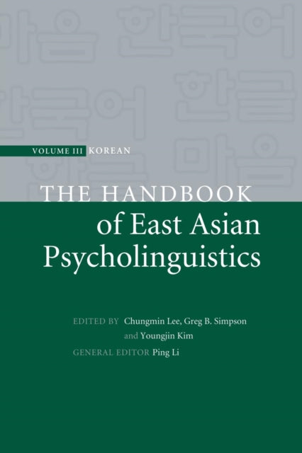 Book cover of: Handbook of East Asian Psycholinguistics. By: Chungmin Lee
