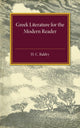 Book cover of: Greek Literature for the Modern Reader. By: Harold Caparne Baldry