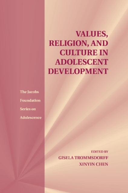 Book cover of: Values, Religion, and Culture in Adolescent Development. By: Gisela Trommsdorff