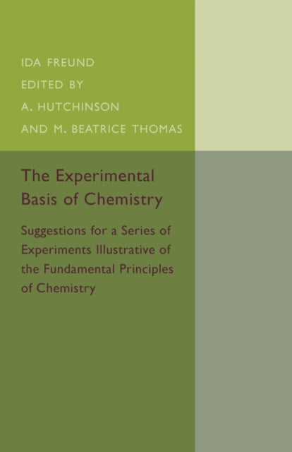 Book cover of: Experimental Basis of Chemistry. By: Ida Freund