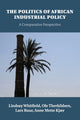 Book cover of: Politics of African Industrial Policy. By: Lindsay Whitfield