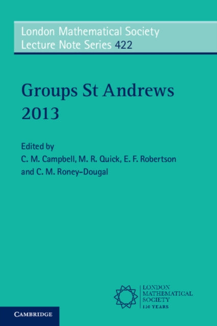 Book cover of: Groups St Andrews 2013. By: C. M. Campbell