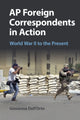 Book cover of: AP Foreign Correspondents in Action. By: Giovanna Dell'Orto