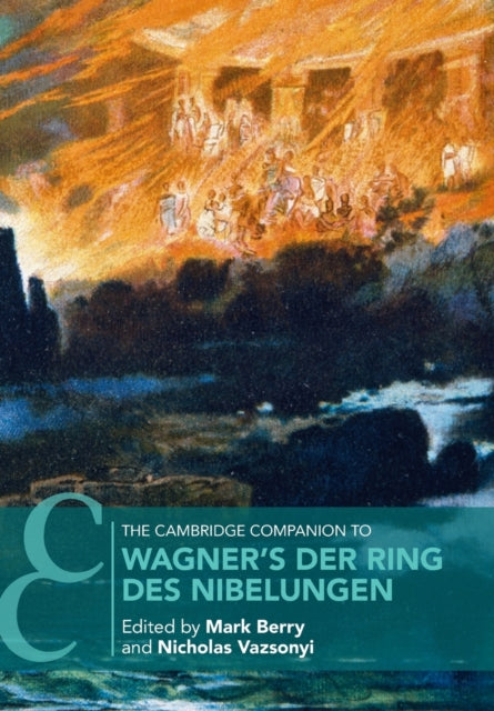 Book cover of: Cambridge Companion to Wagner's Der Ring des Nibelungen. By: Mark Berry
