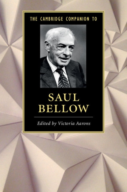 Book cover of: Cambridge Companion to Saul Bellow. By: Victoria Aarons