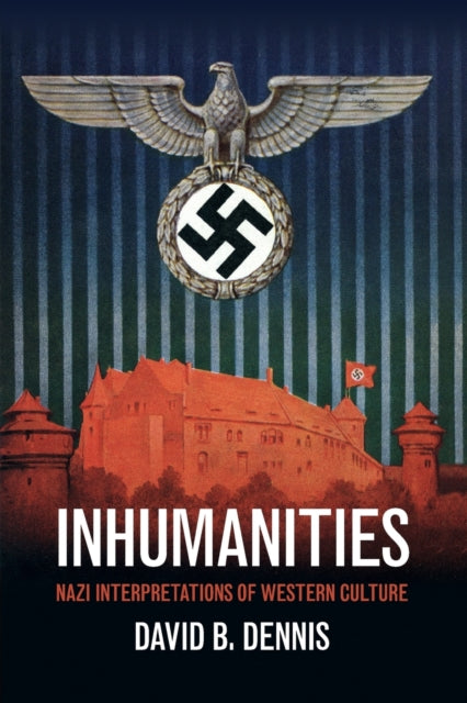 Book cover of: Inhumanities. By: David B. Dennis