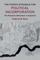 Book cover of: Poor's Struggle for Political Incorporation. By: Federico M. Rossi