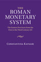 Book cover of: Roman Monetary System. By: Constantina Katsari