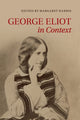 Book cover of: George Eliot in Context. By: Margaret Harris