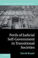 Book cover of: Perils of Judicial Self-Government in Transitional Societies. By: David Kosař