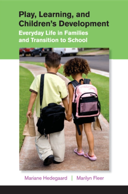 Book cover of: Play, Learning, and Children's Development. By: Mariane Hedegaard