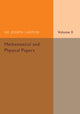 Book cover of: Mathematical and Physical Papers: Volume 2. By: Joseph Larmor