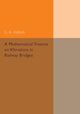 Book cover of: Mathematical Treatise on Vibrations in Railway Bridges. By: C. E. Inglis