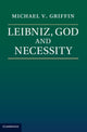 Book cover of: Leibniz, God and Necessity. By: Michael V. Griffin