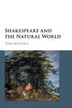 Book cover of: Shakespeare and the Natural World. By: Tom MacFaul