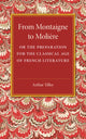 Book cover of: From Montaigne to Moliere. By: Arthur Tilley