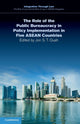 Book cover of: Role of the Public Bureaucracy in Policy Implementation in Five ASEAN Countries. By: Jon S. T. Quah