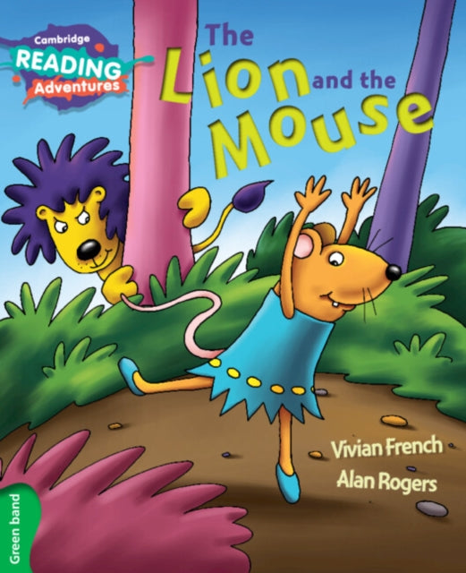 Book cover of: Cambridge Reading Adventures The Lion and the Mouse Green Band. By: Vivian French