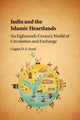 Book cover of: India and the Islamic Heartlands. By: Gagan Sood