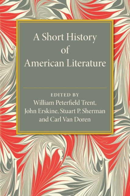 Book cover of: Short History of American Literature. By: William Peterfield Trent