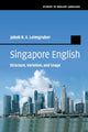 Book cover of: Singapore English. By: Jakob R. E. Leimgruber
