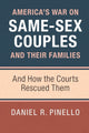 Book cover of: America's War on Same-Sex Couples and their Families. By: Daniel R. Pinello