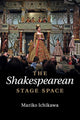 Book cover of: Shakespearean Stage Space. By: Mariko Ichikawa