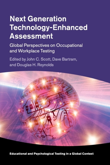 Book cover of: Next Generation Technology-Enhanced Assessment. By: John Scott