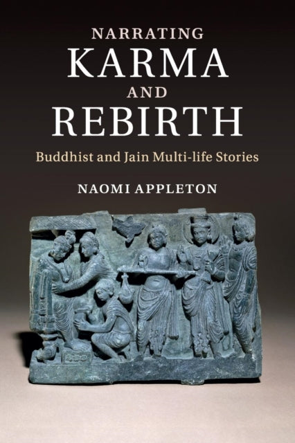 Book cover of: Narrating Karma and Rebirth. By: Naomi Appleton