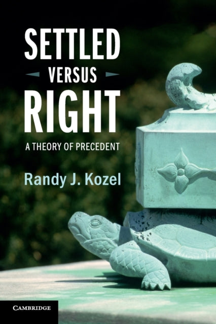 Book cover of: Settled Versus Right. By: Randy J. Kozel