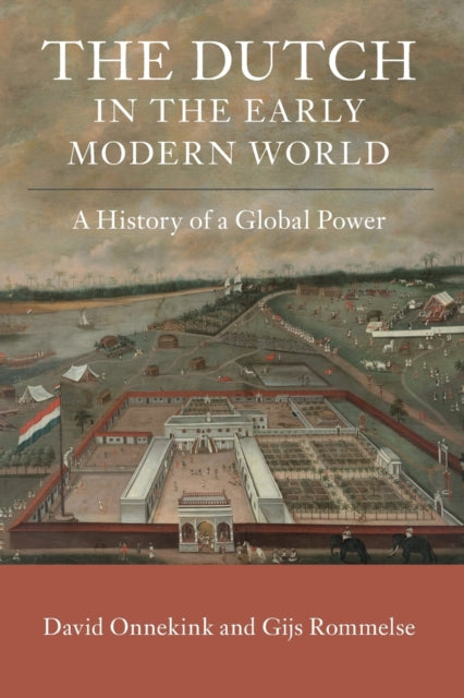Book cover of: Dutch in the Early Modern World. By: David Onnekink