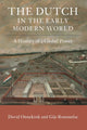 Book cover of: Dutch in the Early Modern World. By: David Onnekink