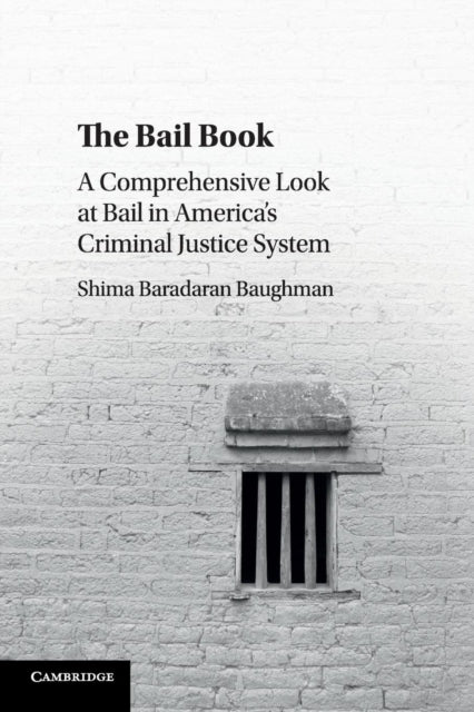 Book cover of: Bail Book. By: Shima Baradaran Baughman