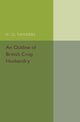 Book cover of: Outline of British Crop Husbandry. By: H. G. Sanders